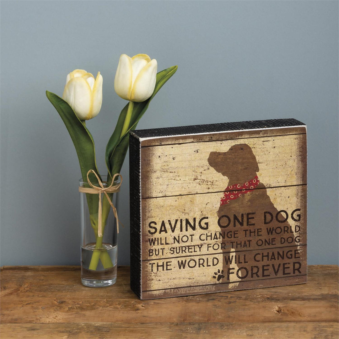 Saving One Dog Box Sign