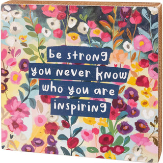 Be Strong Wooden Sign