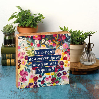 Be Strong Wooden Sign