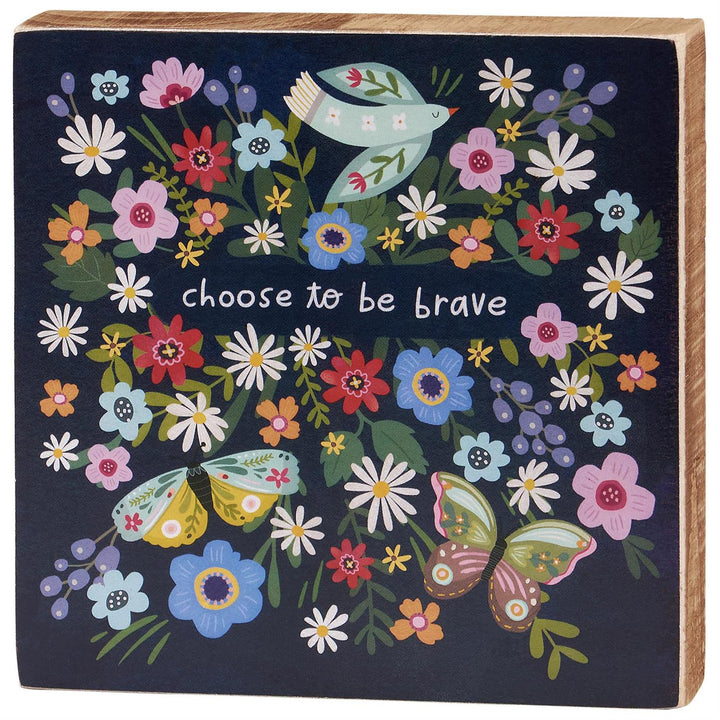 Choose Brave Wood Block Sign