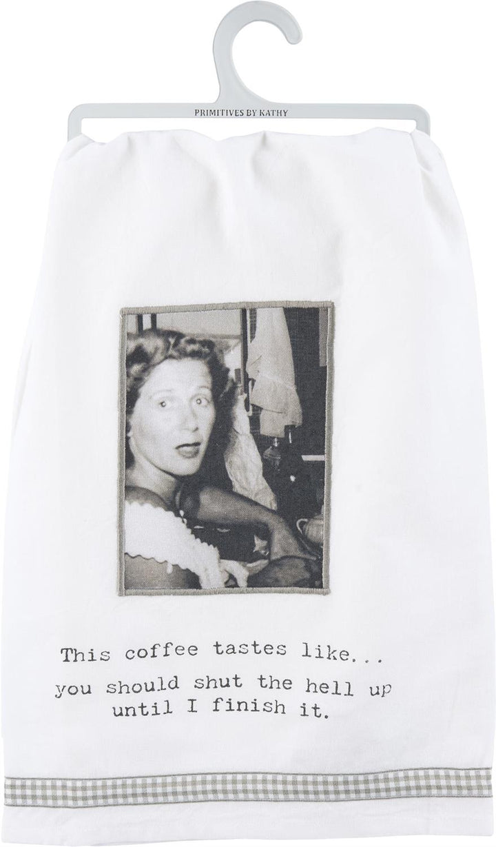 "This Coffee Tastes Like" Kitchen Towel