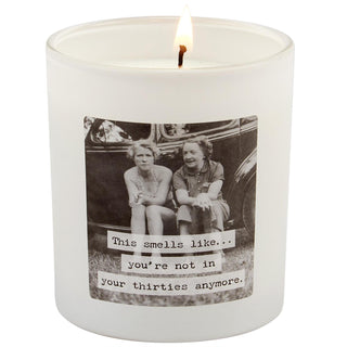 This Smells Like... You're Not In Your Thirties Anymore Candle