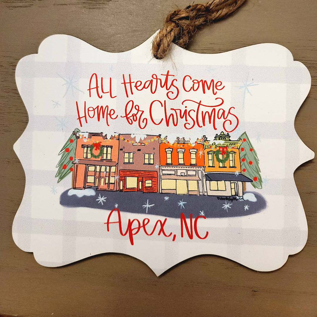 All Hearts Come Home for Christmas Apex, NC Wooden Ornament
