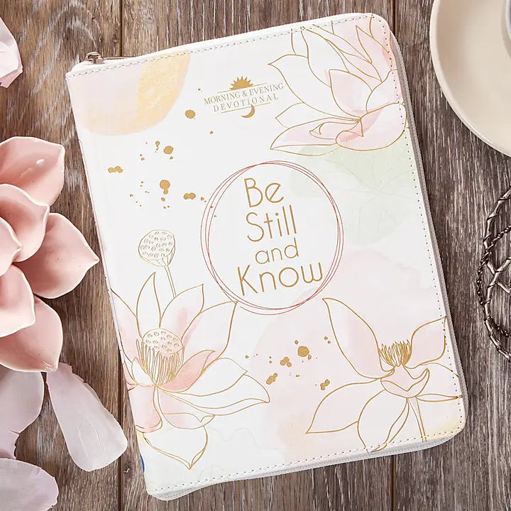 Be Still and Know Morning and Evening Devotional