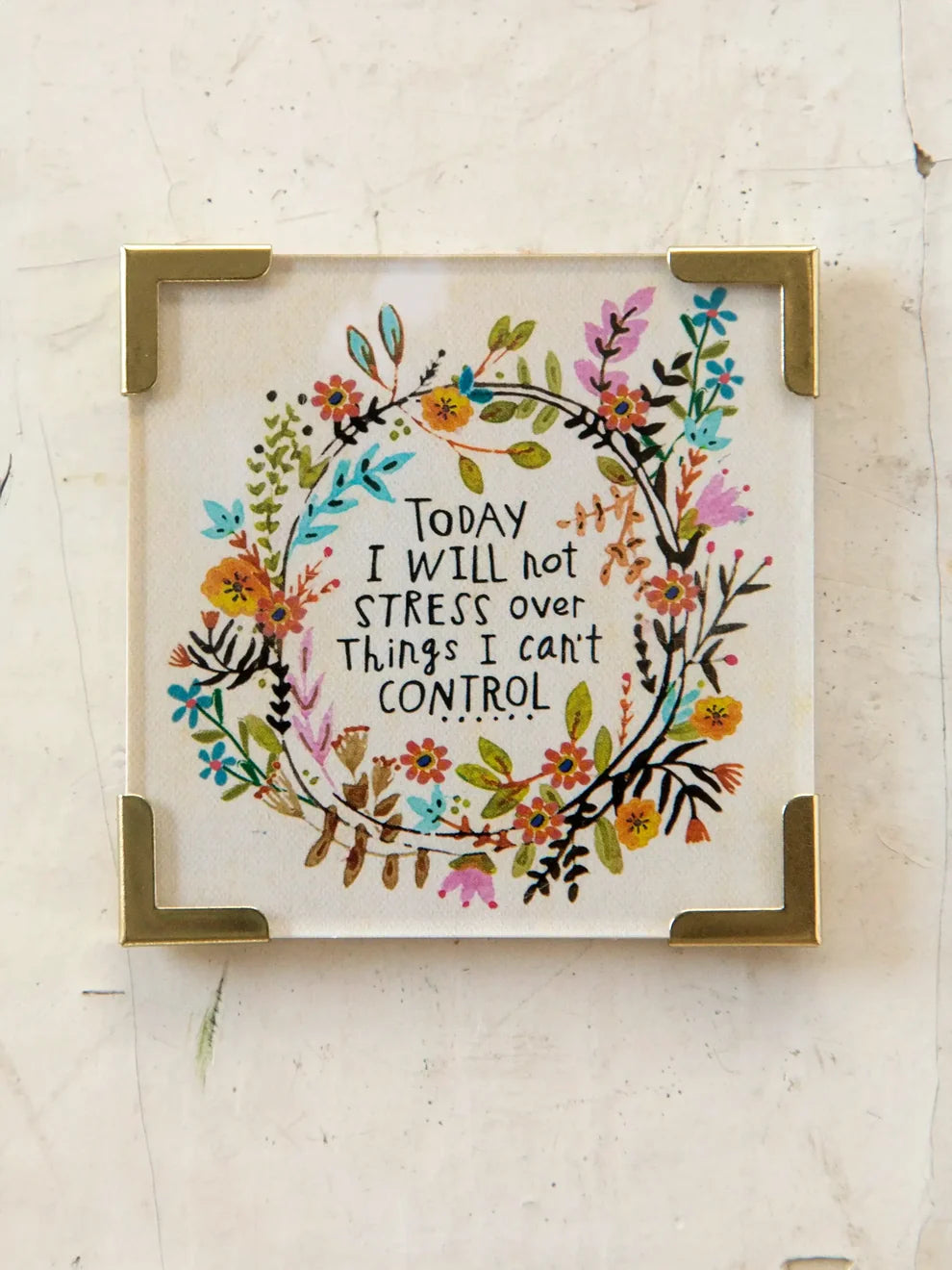 Corner Magnet Keepsake- Today I Will Not Stress
