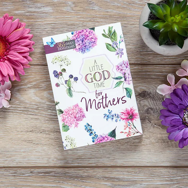 A Little God Time for Mothers Devotional Book