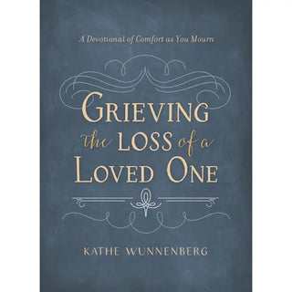 Grieving the loss of a loved one hardcover book 