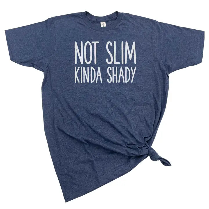 Blue t-shirt with 'Not Slim Kinda Shady' text on a white background